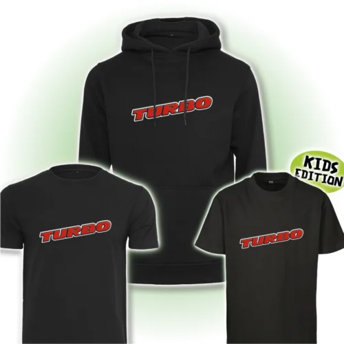 Hoodie, Kapuzenpullover, T-shirt und Kinder t-shirt mit Aufdruck "TURBO"